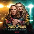 Eurovision Song Contest: Story Of Fire Saga (Original Motion Picture Soundtrack)