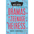 Dramas of a Teenage Heiress