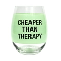 Say What - Wine Glass: Cheaper Than Therapy (Mint) - Glass - Drinkware - Novelty