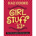 Girl Stuff 13+ by Kaz Cooke
