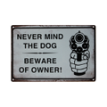 2xtin Sign Never Mind The Dog Beware Of Owner Metal Sign Vintage Retro Bar Man