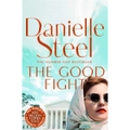 The Good Fight by Danielle Steel