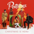 Pentatonix Christmas Is Here CD