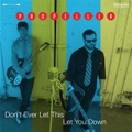 Dont Ever Let This Let You Down - Propeller CD