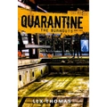 Quarantine: The Burnouts: Book 3 -Lex Thomas Children's Book