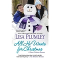 All He Wants for Christmas Lisa Plumley Paperback Book