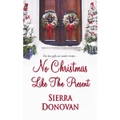 No Christmas Like the Present Sierra Donovan Paperback Novel Book
