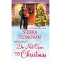 Do Not Open 'til Christmas Sierra Donovan Paperback Novel Book