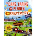 The Cars, Trains and Planes Creativity Children's Book -Anna Bowles Paperback Children's Book