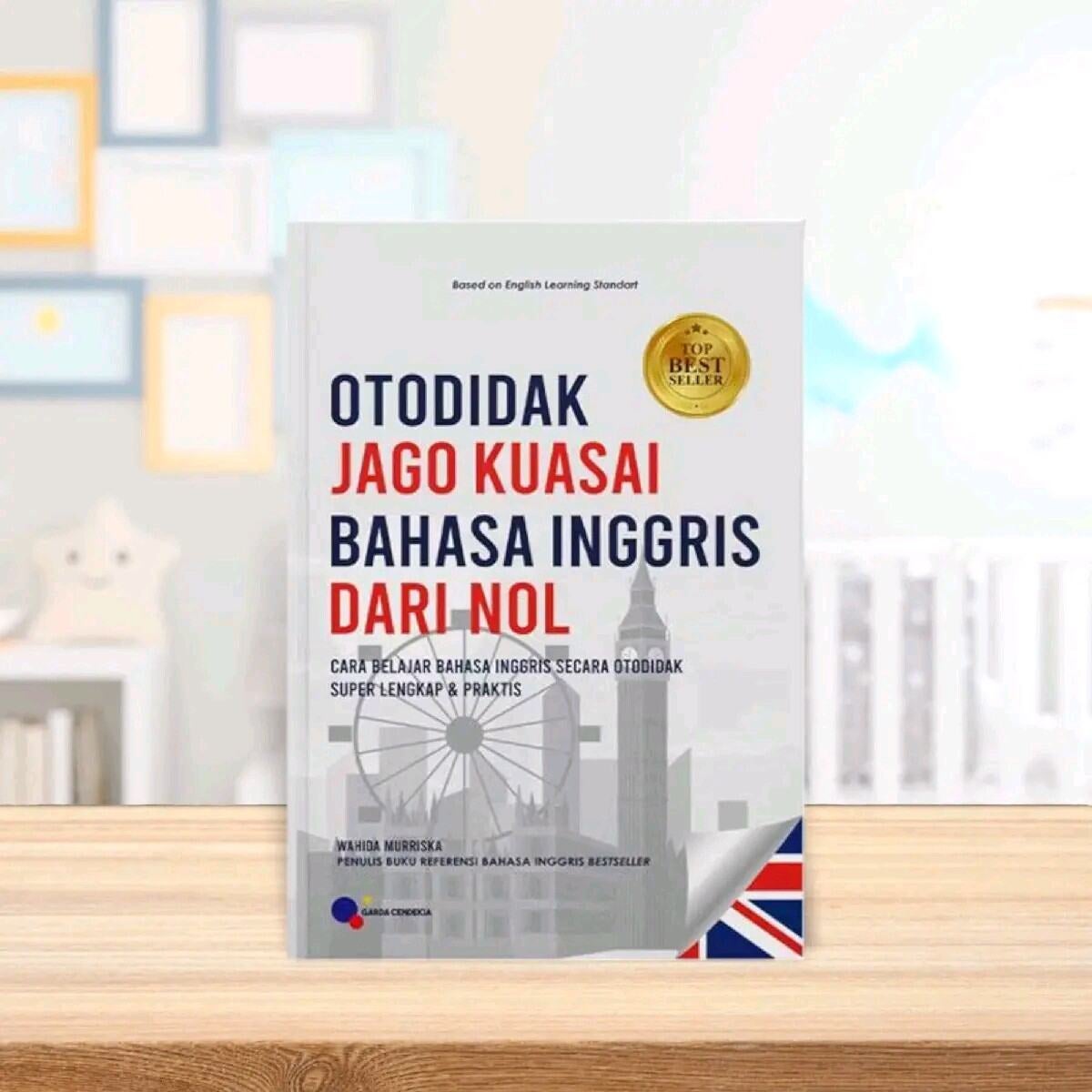 Buku Otodidak Jago Kuasai Bahasa Inggris Dari Nol Oleh Wahida Murriska