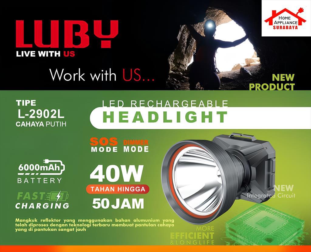 LUBY Senter Kepala LED Cas - 40W / 40 Watt 6000mAh Tahan 50 Jam L-2902L Cahaya Putih / L-2902K Kuning - Headlight LED Rechargeable