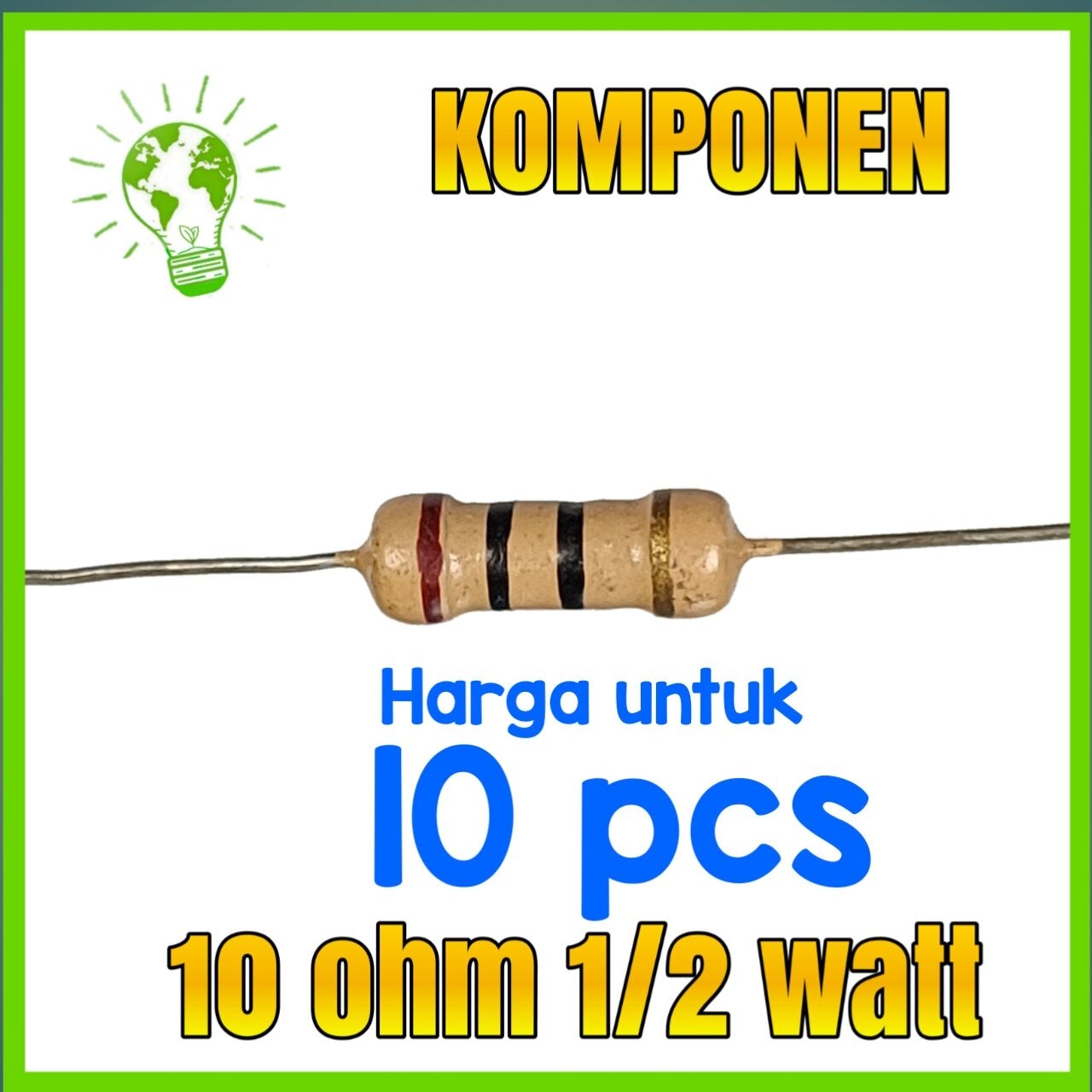 Resistor 10 ohm 1/2 watt harga 10 pcs