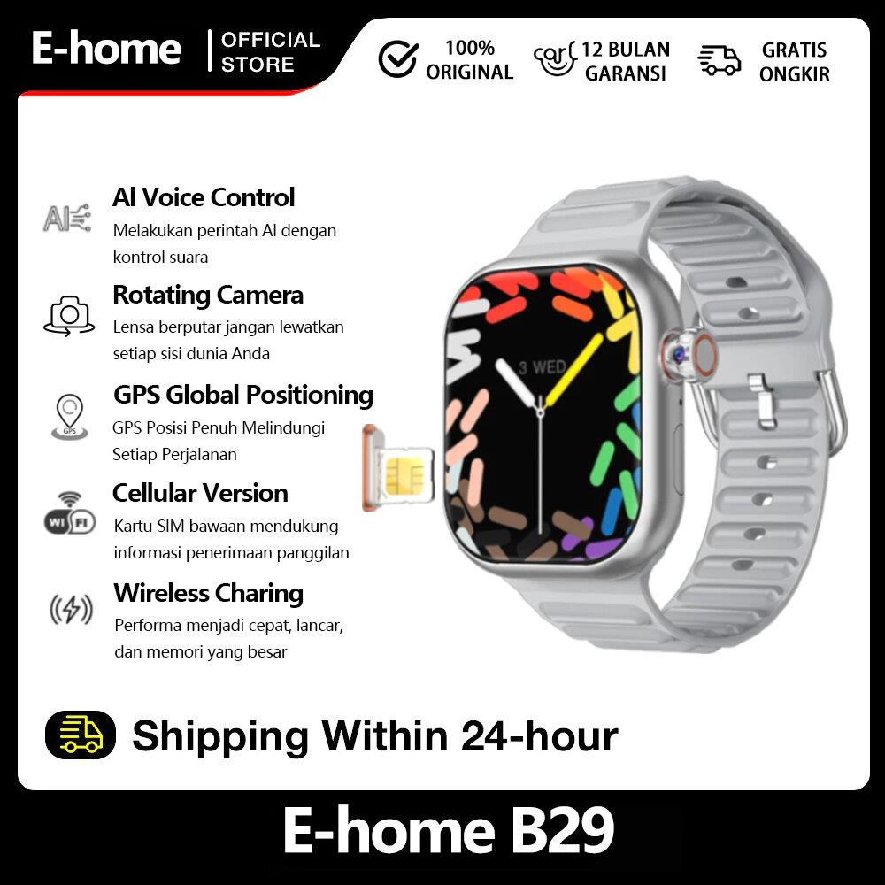[360° Putar kamera] E-home Watch Shop B29 ULTRA Smartwatch 4G/5G SIM CARD 4+64GB Wifi Sport Smart Watch Pria GPS | Bisa Nonton Youtube | Support for Hotspot | Bisa Nonton TikTok | Bisa WhatsApp | Goole Play | PlayStore |Health Monitoring Jam Tangan Couple