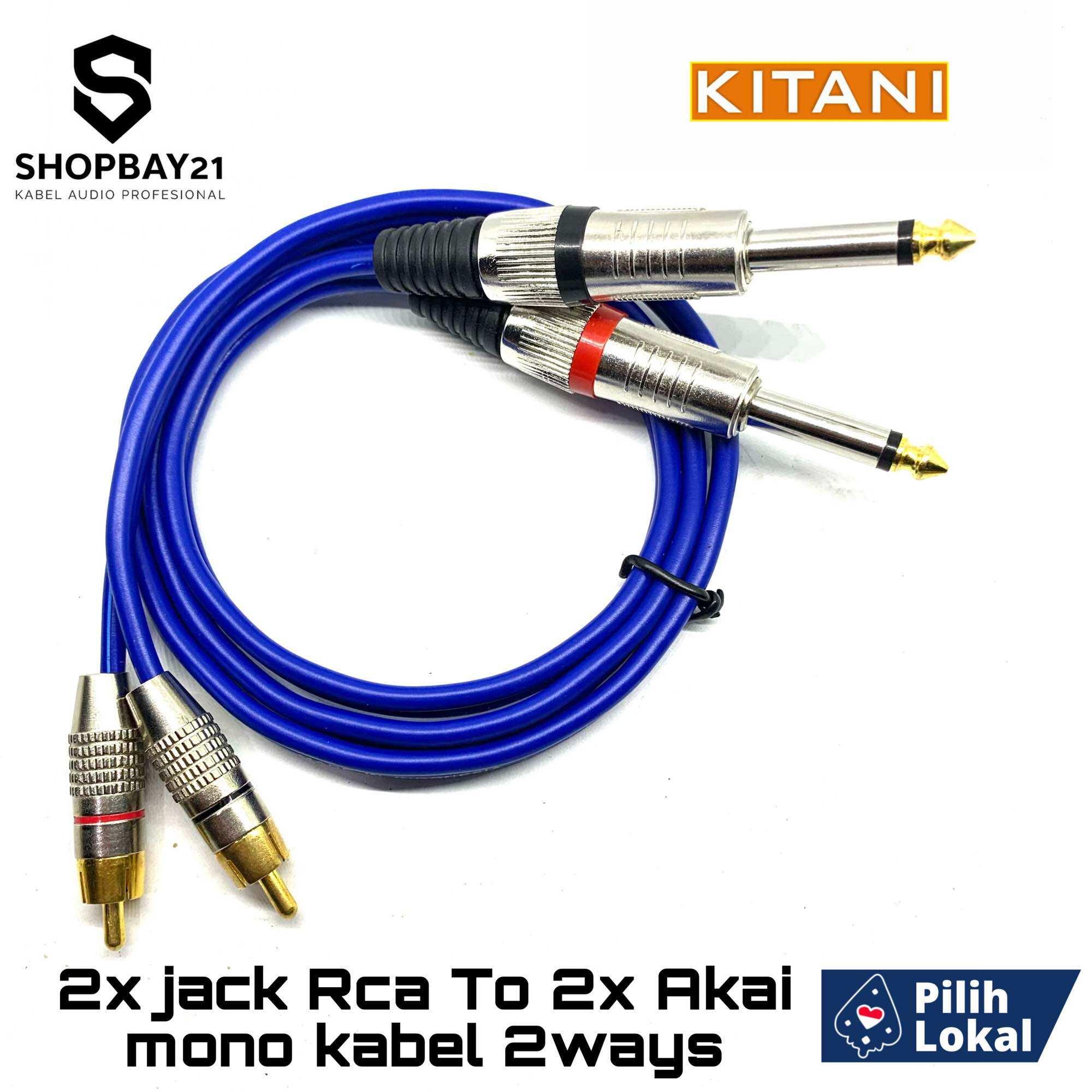kabel mixser ke power Kitani Kabel Audio Profesional 2x Jack RCA to 2x Jack Mono Akai 6.5mm 2 Ways Pilihan Lokal