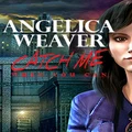 Angelica Weaver: Catch Me When You Can™