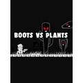 Boots Versus Plants