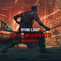 Dying Light - SHU Warrior Bundle