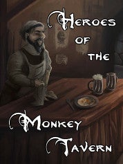 Heroes of the Monkey Tavern