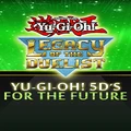 Yu-Gi-Oh! 5D's For the Future