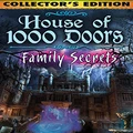 House of 1000 Doors Family Secrets Collectors Edition