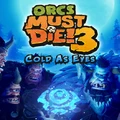 Orcs Must Die! 3 - Cold as Eyes DLC