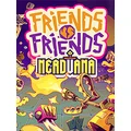 Friends Vs Friends: Nerdvana