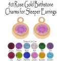 9ct Rose Gold Birthstone Charms for Sleeper Earrings