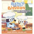 Bluey Bluey and Bingo's Fancy Restaurant Cookbook