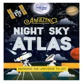 Lonely Planet Kids Amazing Night Sky Atlas