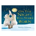 Nancy Tillman On the Night You Were Born