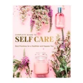 Kiki Ely The Complete Guide To Self Care (Hardback)