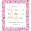 Dr Libby Weaver Women's Wellness Wisdom (Paperback)
