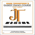 Willis Music John Thompson's Easiest Piano Course Part 8 Book: Part 8 - Book Only