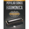 Hal Leonard Popular Songs for Harmonica Song Book: 25 Modern & Classic Hits Arranged for Diatonic Harmonica