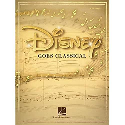 Hal Leonard Disney Goes Classical Book for Solo Piano: 15 Favorite Songs