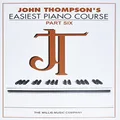 Willis Music John Thompson's Easiest Piano Course Part 6 Book: Part 6 - Book Only