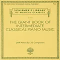 G. Schirmer, Inc. The Giant Book of Intermediate Classical Piano Music: Schirmer's Library of Musical Classics, Vol. 2139: 0