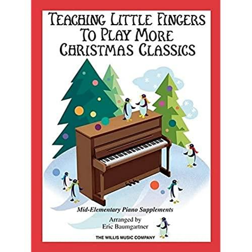 Willis Music Teaching Little Fingers to Play More Christmas Classics Book: Mid-Elementary Piano Supplements