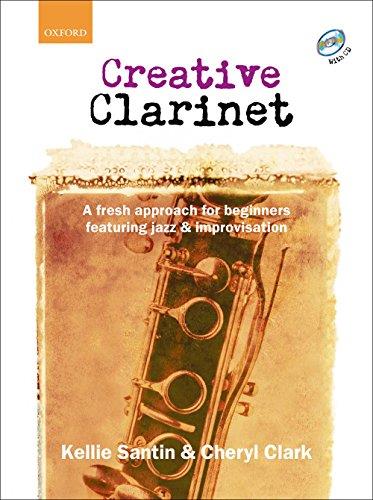 Oxford University Press Creative Clarinet Book with CD: A fresh approach for beginners featuring jazz and improvisation
