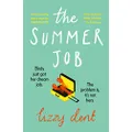 The Summer Job: A hilarious story about a lie that gets out of hand - soon to be a TV series