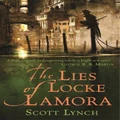 The Lies of Locke Lamora: The deviously twisty fantasy adventure you will not want to put down (Gentleman Bastards Book 1)