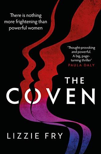 The Coven: For fans of Vox, The Power and A Discovery of Witches