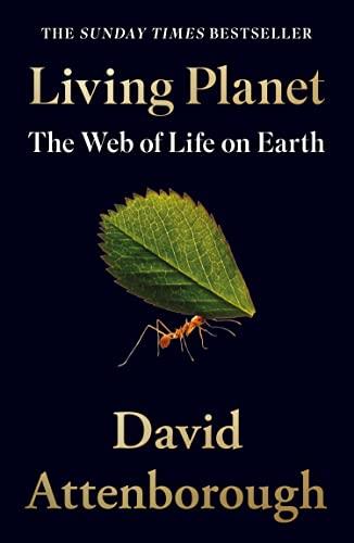 Living Planet: A new, fully updated edition of David Attenborough’s seminal portrait of life on Earth