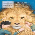 The Lion, the Witch and the Wardrobe: The Classic Fantasy Adventure Series (Official Edition): 2