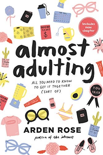 Almost Adulting: All You Need To Know To Get It Together (Sort Of)
