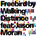 Freebird Feat. Jason Moran