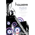 HAWKEYE VOL. 1: MY LIFE AS A WEAPON: My Life as a Weapon (Marvel Now): 01