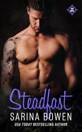 Steadfast (True North: Small Town Romance Book 2)