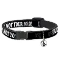 Cat Collar Breakaway Dude Im Not Your Bro Black White 8 to 12 Inches 0.5 Inch Wide