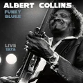 RockBeat Records Albert Collins - Funky Blues Live 1973 CD